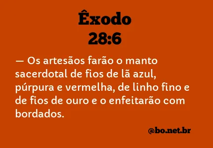 Êxodo 28:6 NTLH