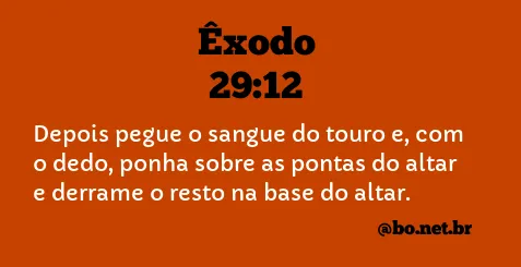 Êxodo 29:12 NTLH