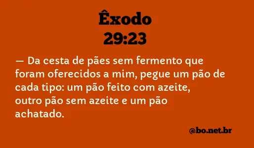 Êxodo 29:23 NTLH