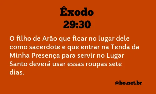 Êxodo 29:30 NTLH