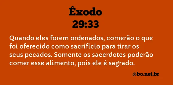 Êxodo 29:33 NTLH