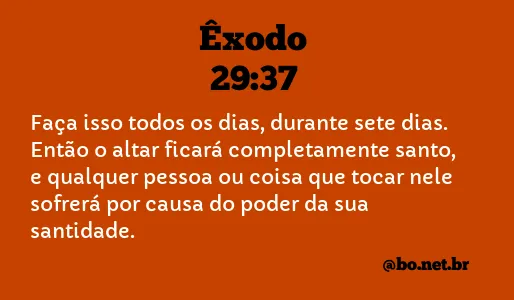 Êxodo 29:37 NTLH