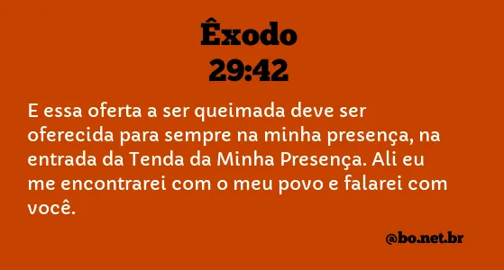 Êxodo 29:42 NTLH