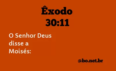 Êxodo 30:11 NTLH