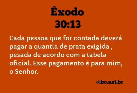 Êxodo 30:13 NTLH