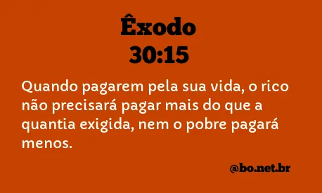 Êxodo 30:15 NTLH