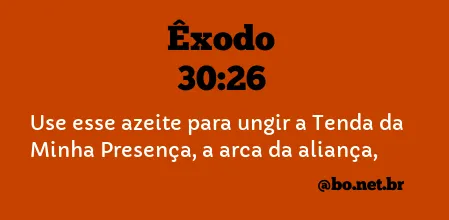 Êxodo 30:26 NTLH