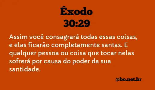 Êxodo 30:29 NTLH