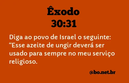 Êxodo 30:31 NTLH