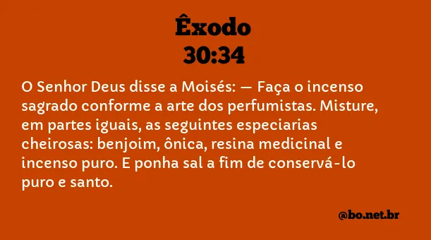 Êxodo 30:34 NTLH