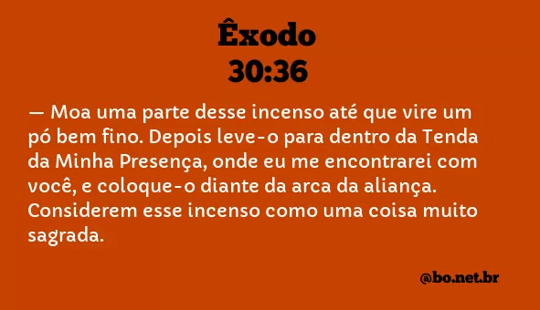 Êxodo 30:36 NTLH
