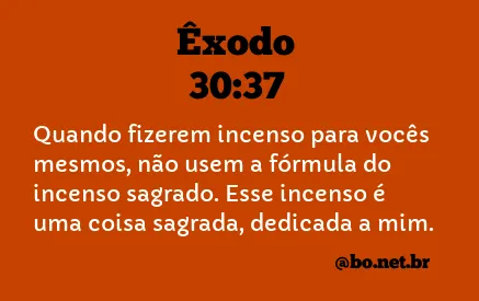 Êxodo 30:37 NTLH