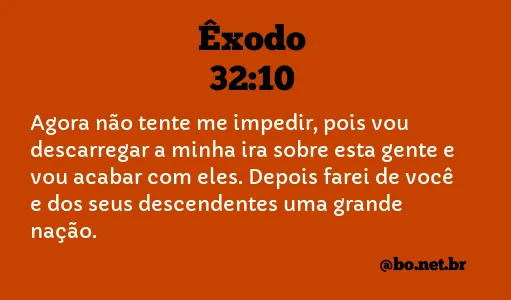 Êxodo 32:10 NTLH