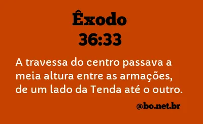 Êxodo 36:33 NTLH