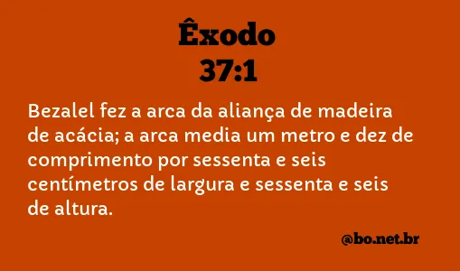 Êxodo 37:1 NTLH