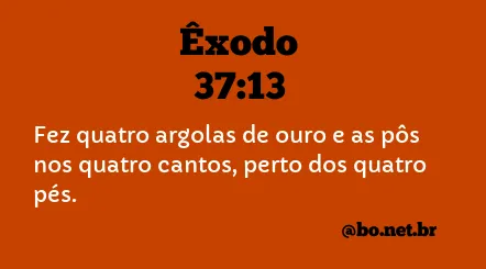 Êxodo 37:13 NTLH