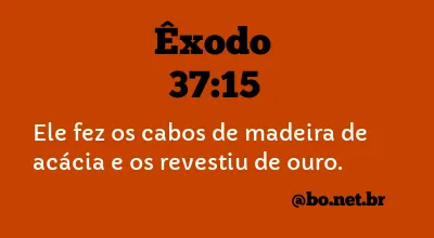 Êxodo 37:15 NTLH