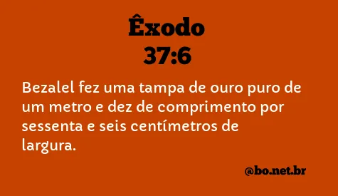 Êxodo 37:6 NTLH