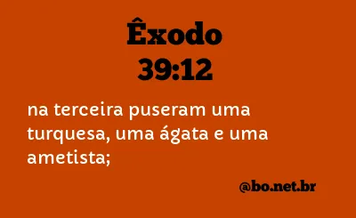 Êxodo 39:12 NTLH