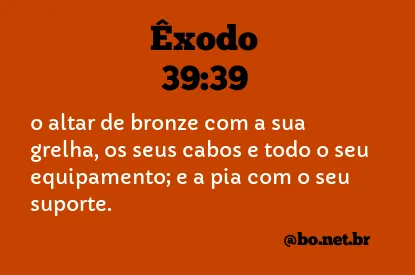 Êxodo 39:39 NTLH