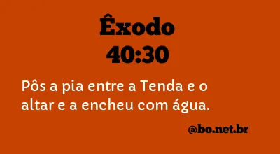 Êxodo 40:30 NTLH