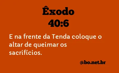 Êxodo 40:6 NTLH