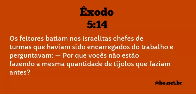 Êxodo 5:14 NTLH