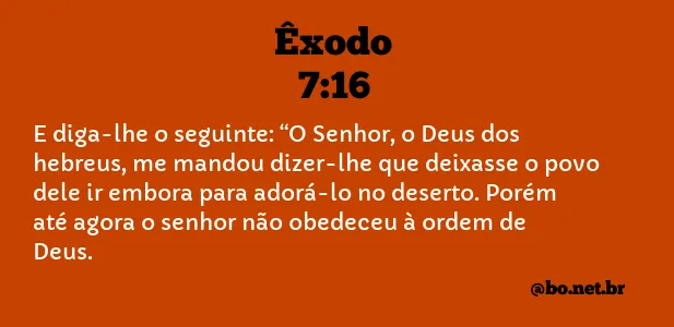 Êxodo 7:16 NTLH