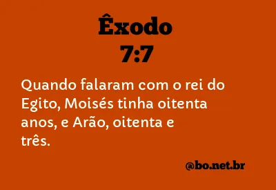 Êxodo 7:7 NTLH