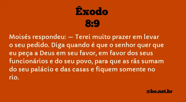 Êxodo 8:9 NTLH