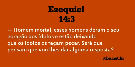 Ezequiel 14:3 NTLH