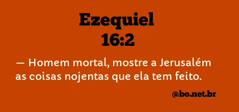 Ezequiel 16:2 NTLH