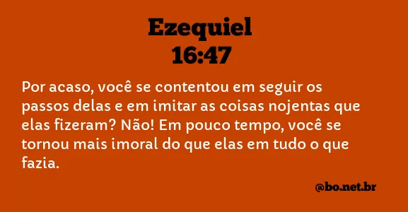 Ezequiel 16:47 NTLH