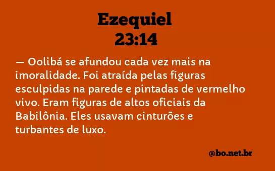 Ezequiel 23:14 NTLH