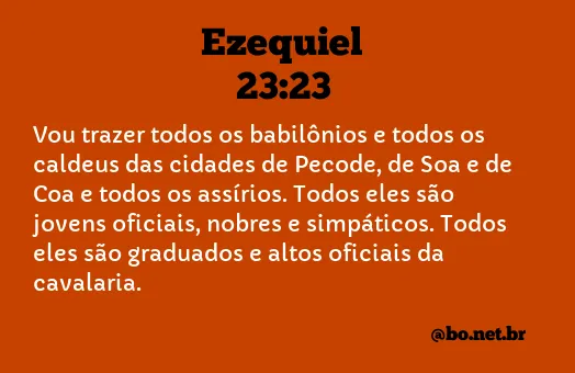 Ezequiel 23:23 NTLH