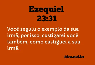 Ezequiel 23:31 NTLH