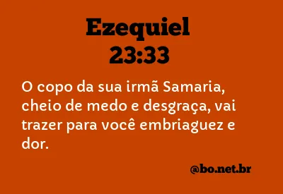 Ezequiel 23:33 NTLH