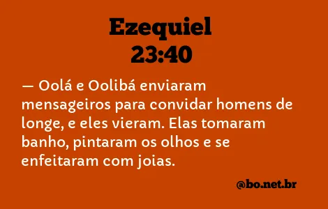 Ezequiel 23:40 NTLH