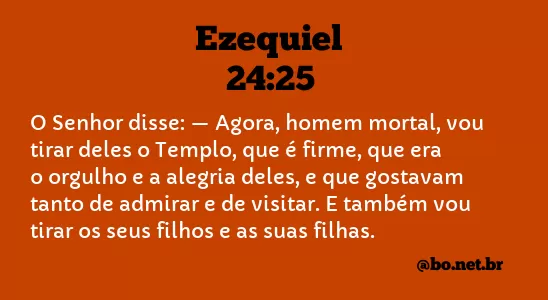 Ezequiel 24:25 NTLH