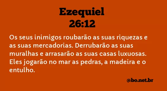 Ezequiel 26:12 NTLH