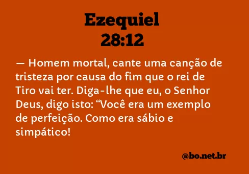 Ezequiel 28:12 NTLH