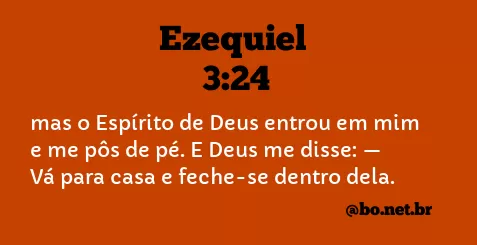 Ezequiel 3:24 NTLH