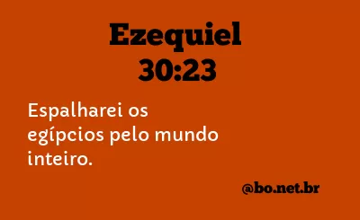 Ezequiel 30:23 NTLH