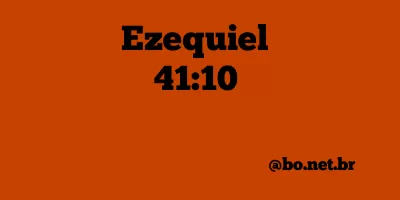Ezequiel 41:10 NTLH