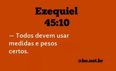 Ezequiel 45:10 NTLH
