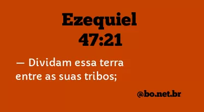 Ezequiel 47:21 NTLH