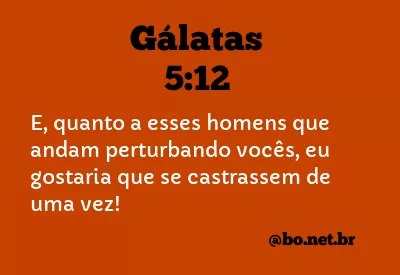 Gálatas 5:12 NTLH