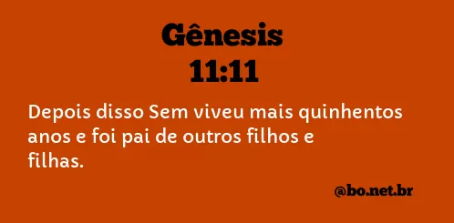 Gênesis 11:11 NTLH