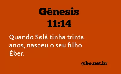 Gênesis 11:14 NTLH
