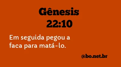 Gênesis 22:10 NTLH